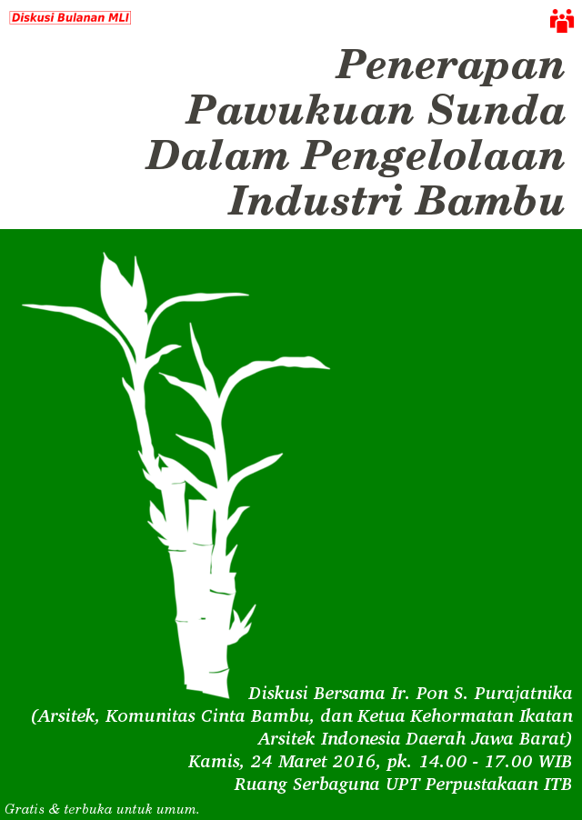 Diskusi MLI: Penerapan Pawukuan Sunda Dalam Pengelolaan Industri Bambu